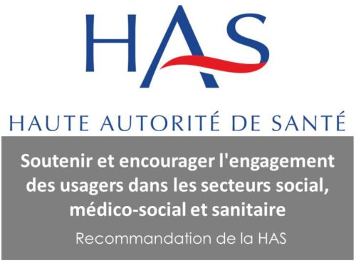 Recommandation de la HAS : Soutenir et encourager l’engagement des usagers dans les secteurs social, médico-social et sanitaire