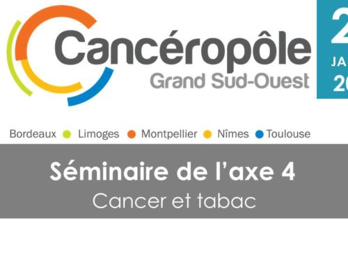 Séminaire Axe 4 Cancéropôle GSO – Cancer et tabac