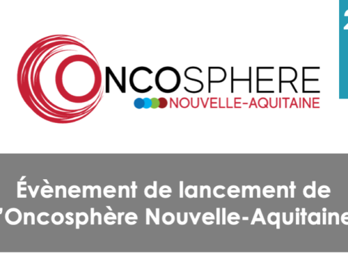 Lancement de l’Oncosphère Nouvelle-Aquitaine