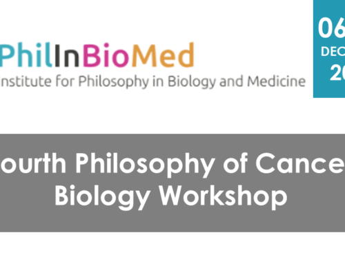 Fourth Philosophy of Cancer Biology Workshop
