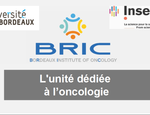 BRIC, l’unité dédiée à l’oncologie de Bordeaux