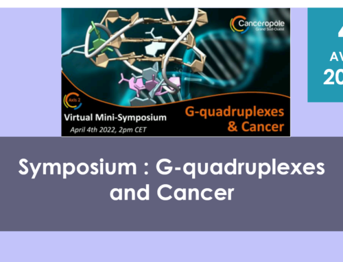 Symposium: G-quadruplexes and Cancer