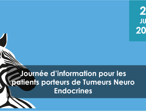 Journée d’information pour les patients porteurs de Tumeurs Neuro Endocrines (TNE) et leurs proches